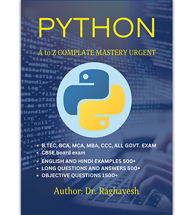 Python: A to Z Complete Mastery Urgent by Dr Raghvesh