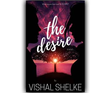 The Desire by Vishal Ramadas Shelke