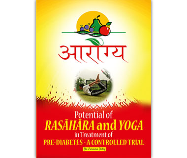 Potential of Rasahara and Yoga in Treatment of Pre Diabetes-A Controlled Trial